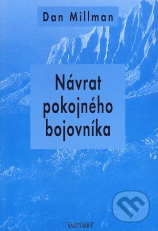 Návrat pokojného bojovníka-Dan Millman