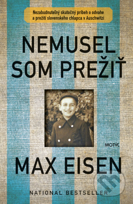 Nemusel som prežiť-Max Eisen