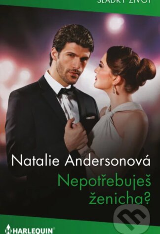 Nepotřebuješ ženicha?-Natalie Anderson