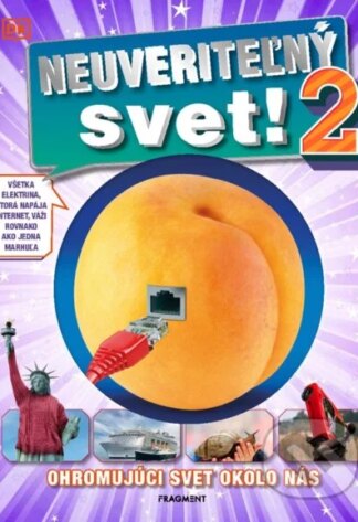 Neuveriteľný svet! 2-