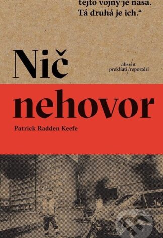 Nič nehovor-Patrick Radden Keefe