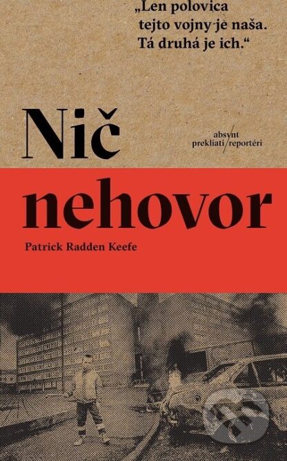 Nič nehovor-Patrick Radden Keefe