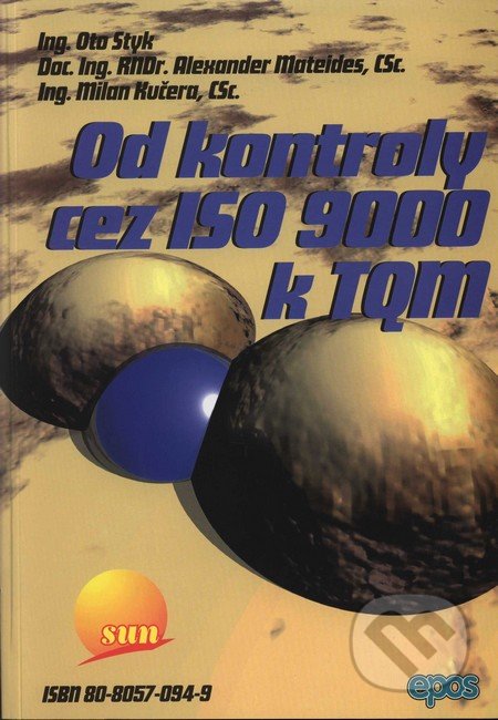 Od kontroly cez ISO 9 000 k TQM-Autorský kolektív