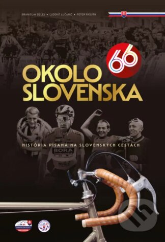 Okolo Slovenska 66-Branislav Delej