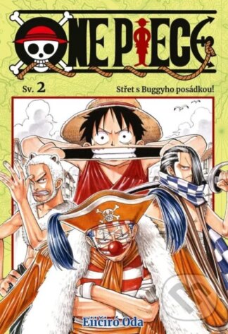 One Piece 2 - Střet s Buggyho posádkou!-Eiichiro Oda