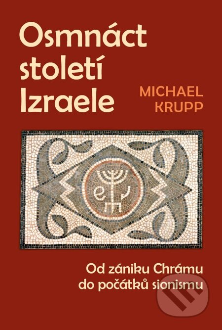 Osmnáct století Izraele-Michael Krupp