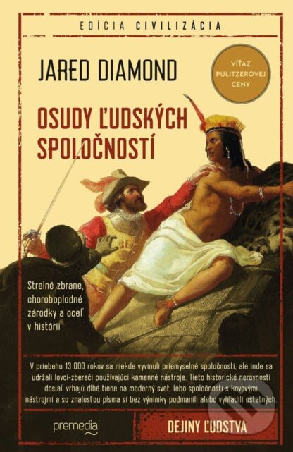 Osudy ľudských spoločností-Jared Diamond