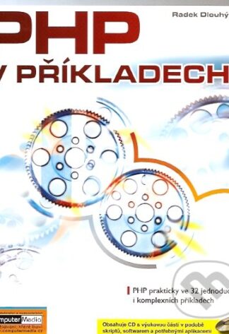 PHP v příkladech + CD-ROM-Radek Dlouhý