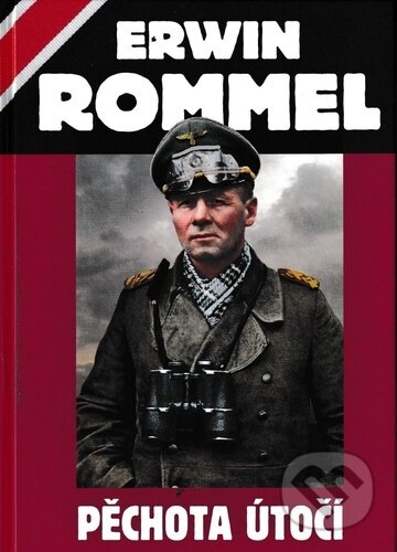 Pěchota útočí-Erwin Rommel