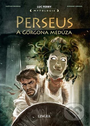 Perseus a Gorgona Medúza-Luc Ferry