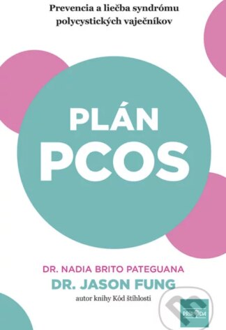 Plán PCOS-Jason Fung a Nadia Brito Pateguana