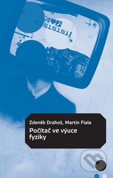 Počítač ve výuce fyziky-Martin Fiala a Zdeněk Drahoš