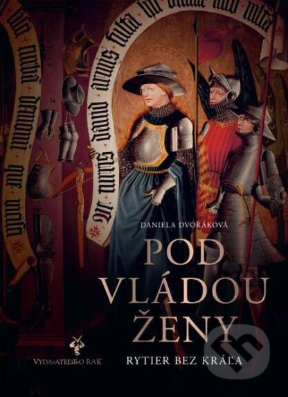 Pod vládou ženy-Daniela Dvořáková