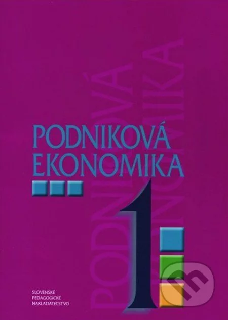 Podniková ekonomika 1-D. Orbánová a Ľ. Velichová