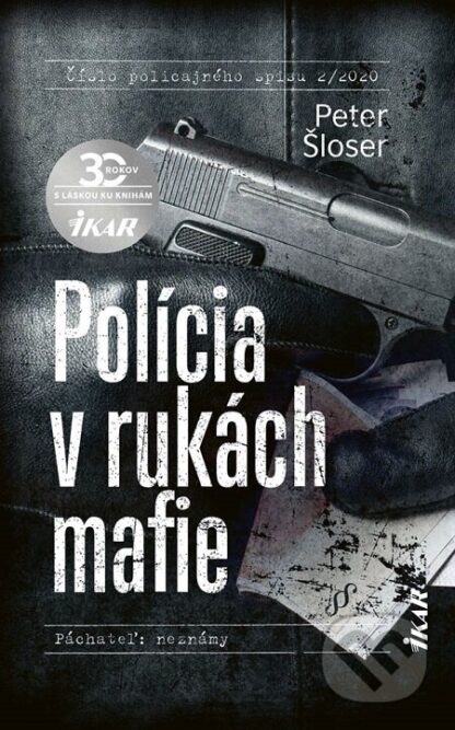 Polícia v rukách mafie-Peter Šloser