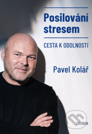 Posilování stresem-Pavel Kolář