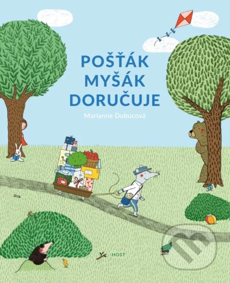 Pošťák Myšák doručuje-Marianne Dubuc