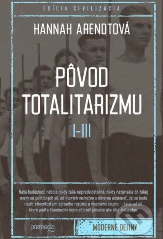 Pôvod totalitarizmu I - III-Hannah Arendt