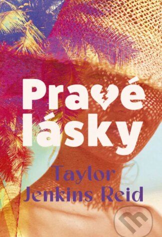 Pravé lásky-Taylor Jenkins Reid