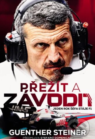 Přežít a závodit-Guenther Steiner