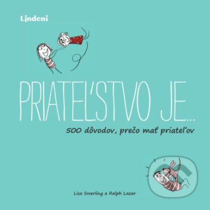 Priateľstvo je…-Lisa Swerling a Ralph Lazar