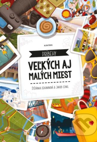 Príbehy veľkých a malých miest-Štěpánka Sekaninová