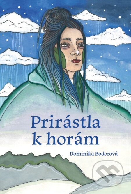 Prirástla k horám-Dominika Bodorová