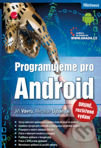 Programujeme pro Android-Jiří Vávrů a Miroslav Ujbanyal