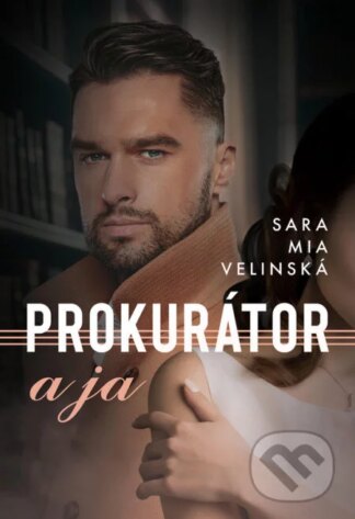 Prokurátor a ja-Sara Mia Velinská