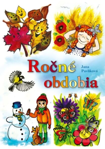 Ročné obdobia-Jana Pavlíková