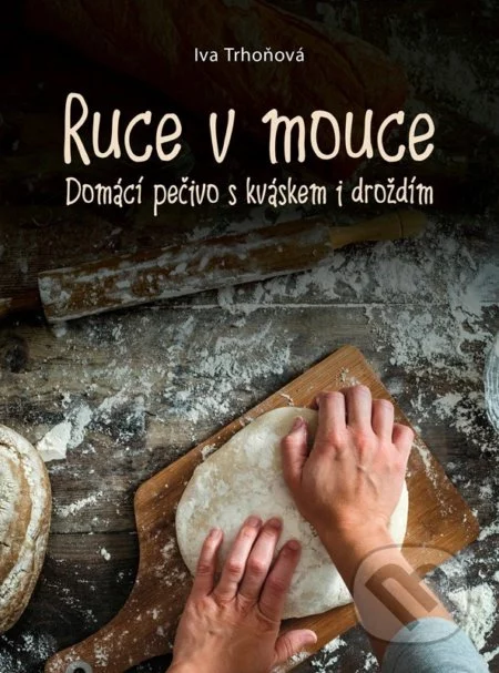 Ruce v mouce-Iva Trhoňová