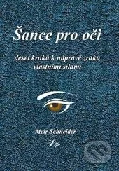 Šance pro oči-Meir Schneider