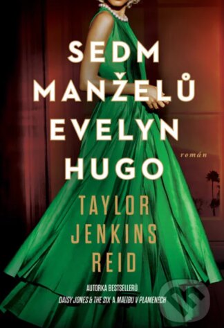 Sedm manželů Evelyn Hugo-Taylor Jenkins Reid