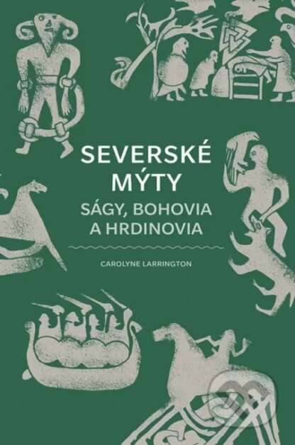 Severské mýty-Carolyne Larrington