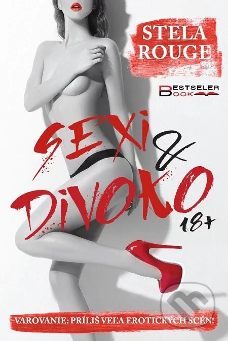 Sexi a divoko-Stela Rouge