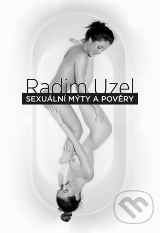 Sexuální mýty a pověry-Radim Uzel