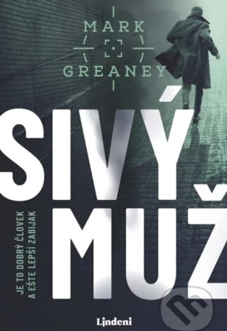 Sivý muž-Mark Greaney