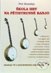 Škola hry na pětistrunné banjo + CD-Petr Brandejs