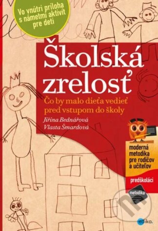 Školská zrelosť-Bednářová Jiřina a Vlasta Šmardová