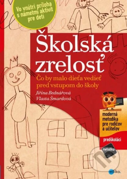 Školská zrelosť-Bednářová Jiřina a Vlasta Šmardová