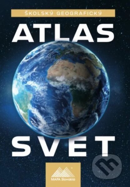 Školský geografický atlas - Svet-Anton Magula a Ladislav Tolmáči