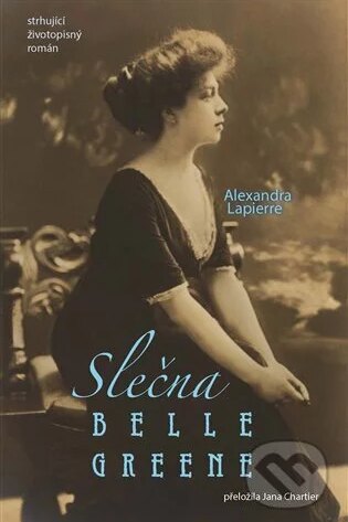 Slečna Belle Greene-Alexandra Lapierre