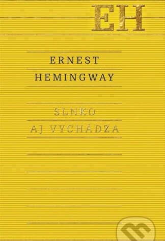 Slnko aj vychádza-Ernest Hemingway