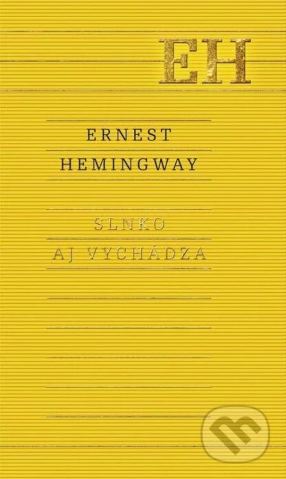 Slnko aj vychádza-Ernest Hemingway