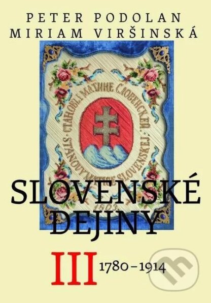 Slovenské dejiny III-Miriam Viršinská a Peter Podolan