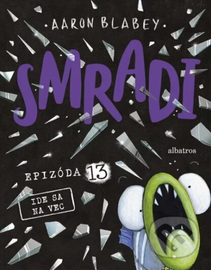 Smradi: Epizóda 13-Aaron Blabey