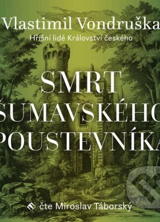 Smrt šumavského poustevníka-Vlastimil Vondruška