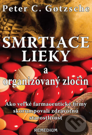 Smrtiace lieky a organizovaný zločin-Peter C. Gøtzsche