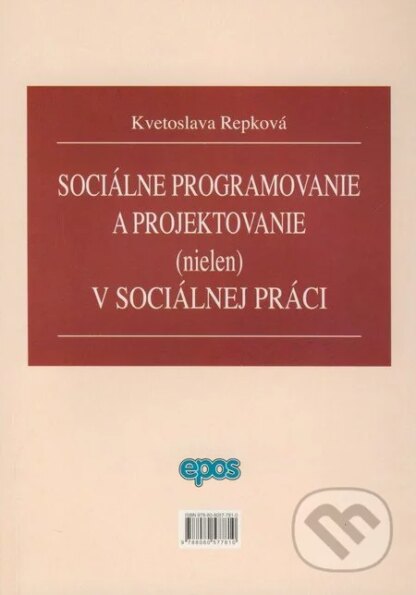 Sociálne programovanie a projektovanie (nielen) v sociálnej oblasti-Kvetoslava Repková