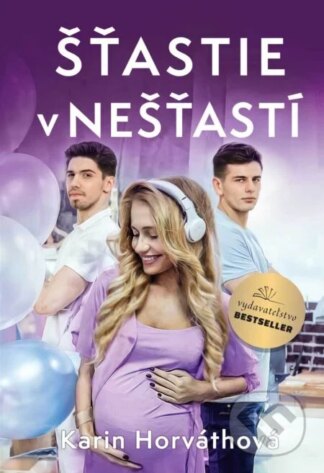 Šťastie v nešťastí-Karin Horváthová